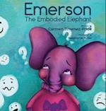 Emerson The Embodied Elephant 