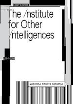 The Institute for Other Intelligences