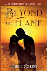 Beyond the Flame 