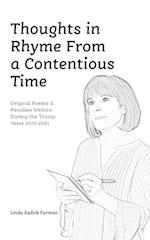 Thoughts in Rhyme From a Contentious Time: Original Poems & Parodies Written During the Trump Years 2015-2021 