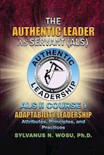 The Authentic Leader As Servant II Course 1