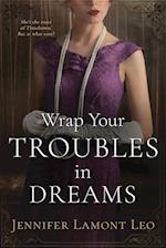 Wrap Your Troubles in Dreams 