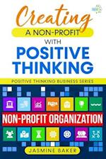 Creating a Nonprofit with Positive Thinking 