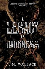 A Legacy of Darkness 