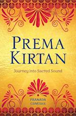 Prema Kirtan: Journey into Sacred Sound 