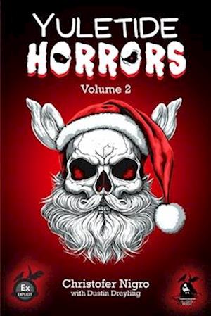 YULETIDE HORRORS Volume 2