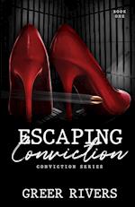 Escaping Conviction (Conviction Series Book One)