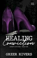 Healing Conviction:: A Forced Proximity Romantic Suspense 