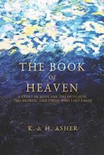 The Book of Heaven: A Story of Hope for the Outcasts, the Broken, and Those Who Lost Faith 