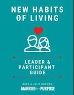 New Habits of Living Leader's Edition: Leader and Participant Guide 