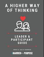 A Higher Way of Thinking: Leader and Participant Guide 