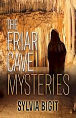The Friar Cave Mysteries 