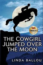 The Cowgirl Jumped Over the Moon 