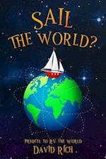 Sail the World?: Prequel to RV the World 