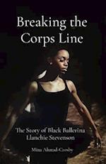 Breaking the Corps Line: The Story of Black Ballerina Llanchie Stevenson 