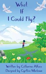 What If I Could Fly? 