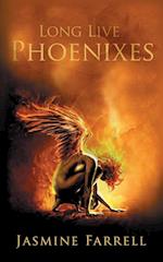 Long Live Phoenixes 