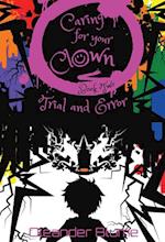 Caring for Your Clown Book Two: Trial and Error 