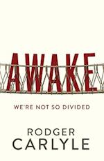 AWAKE: We're Not So Divided 