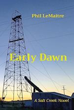 Early Dawn: A Salt Creek Novel 