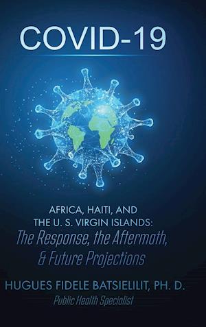 COVID-19  AFRICA, HAITI, AND THE U. S. VIRGIN ISLANDS