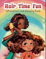 Hair Time Fun: Affirmations and Coloring Book 