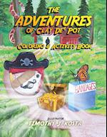 The Adventures of Clay De' Pot Coloring & Activity Book 
