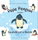 Pepe Penguin and the Search for a Perch 