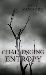 Challenging Entropy 