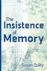 The Insistence of Memory 