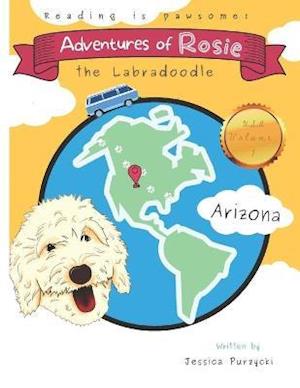 Adventures of Rosie the Labradoodle: Arizona