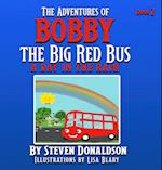 THE ADVENTURES OF BOBBY THE BIG RED BUS