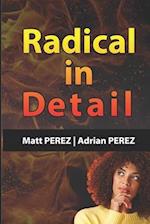 Radical in Detail: Answers to your questions 