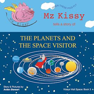 Mz Kissy Tells a Story of the Planets and the Space Visitor