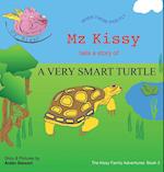 Mz Kissy Tells the Story of a Very Smart Turtle