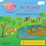 Mz Kissy Tells a Story of Exploring Nature 