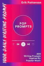 Pop Prompts: 200 Writing Prompts Inspired By Popular Music 