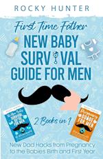 First Time Father New Baby Survival Guide for Men