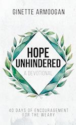 Hope Unhindered