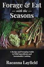 Forage & Eat With The Seasons