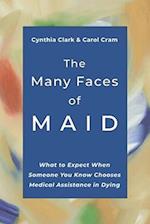 The Many Faces of MAID: What to Expect When Someone You Know Chooses Medical Assistance in Dying 
