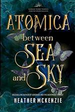 Atomica - Between Sea and Sky