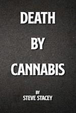 Death By Cannabis 