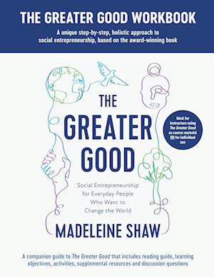 The Greater Good Workbook