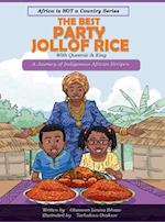 THE BEST PARTY JOLLOF RICE : A Journey of indigenous African recipes 