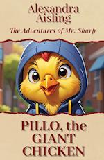 Pillo, the Giant Chicken