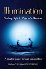 Illumination - Finding Light in Cancer's Shadow