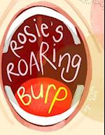 Rosie's Roaring Burp