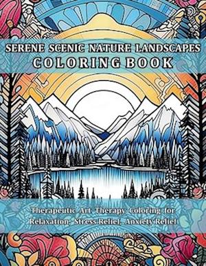 Serene Scenic Nature Landscapes Coloring Book