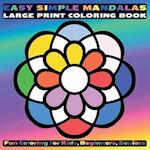 Easy Simple Mandalas Large Print Coloring Book